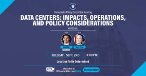 Policy Hearing - Data Centers: Impacts, Operations, and Policy Considerations